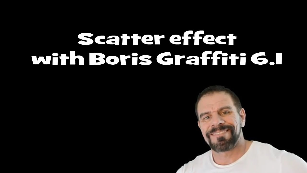 Boris Graffiti 6.1, scatter effect.