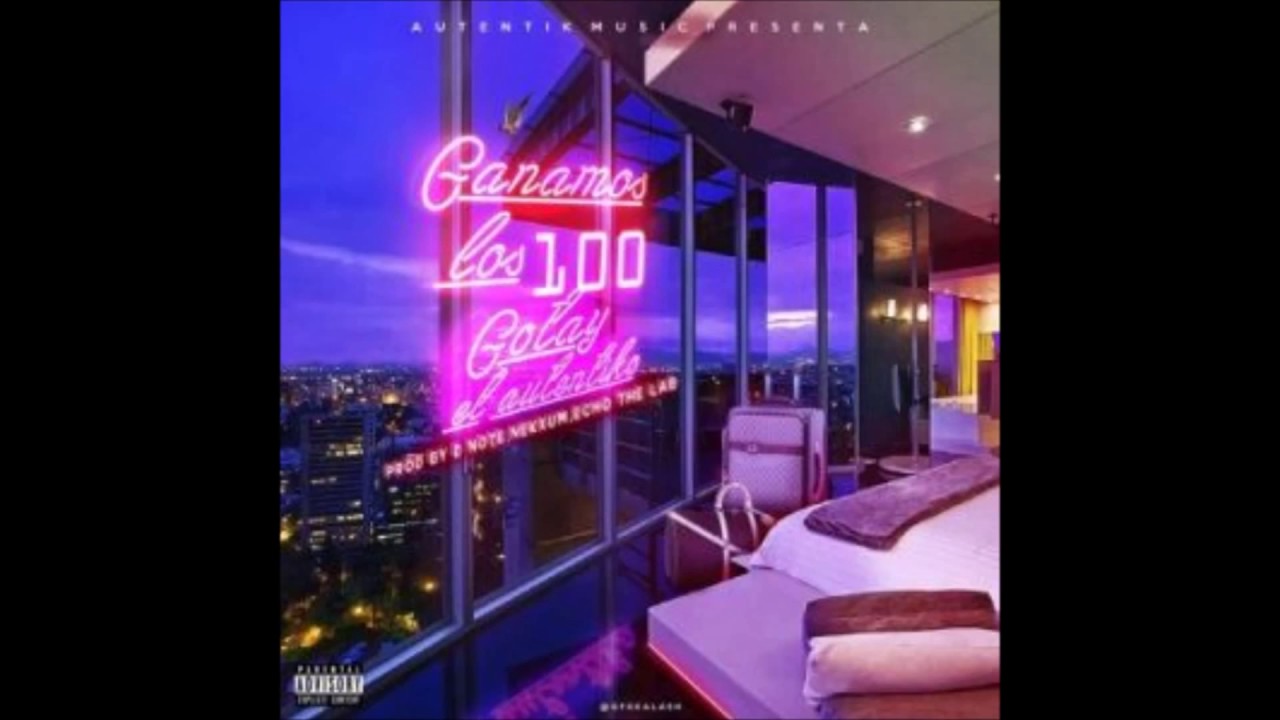Gotay El Autentiko    Ganamos Los 100     Audio Oficial     Lo Nuevo Del Reggaeton 2017