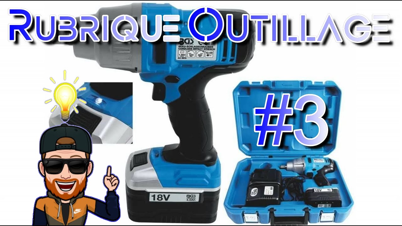 🛠🔧#3 Rubrique Outillage #3🔧🛠 et test (Cl&eacute; a choc sans fils BGS)