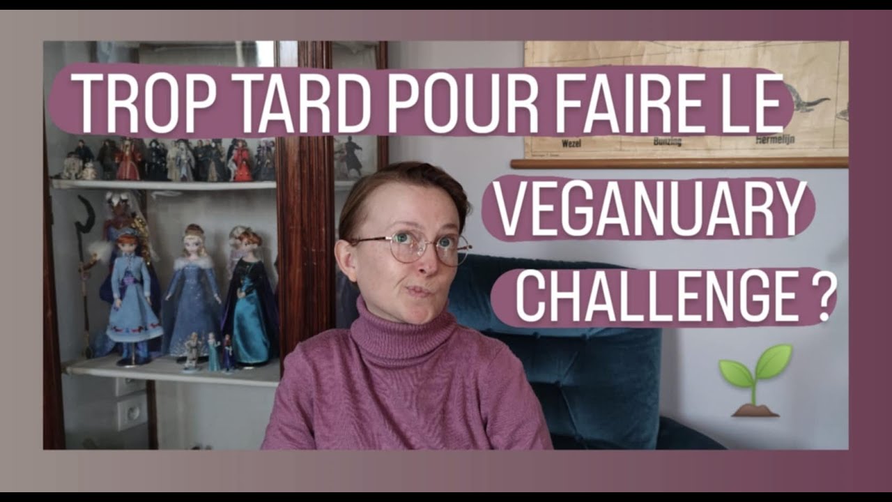 👀🌱  Trop tard pour faire le Veganuary Challenge ? 🌱 👀