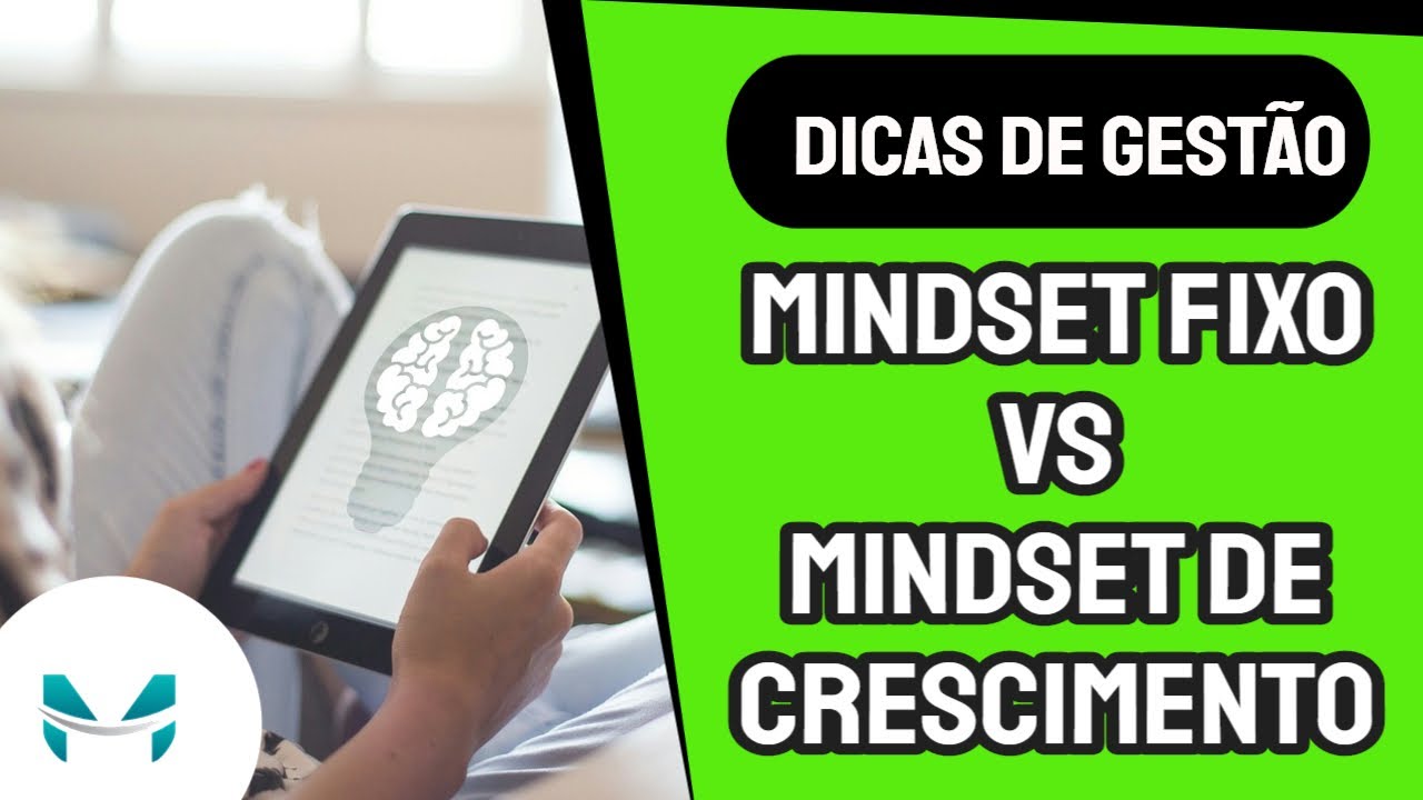 Mindset Fixo VS Mindset de Crescimento