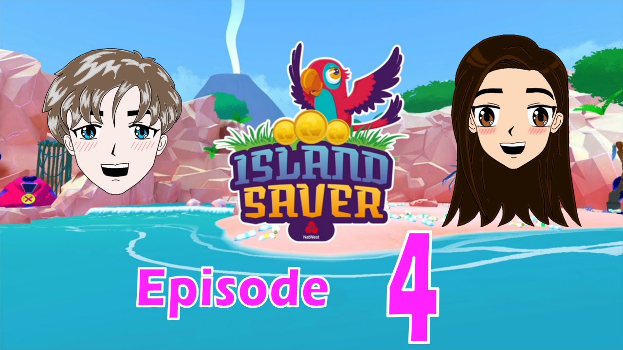 Island Saver - Ep 4 - COUGH IT UP!