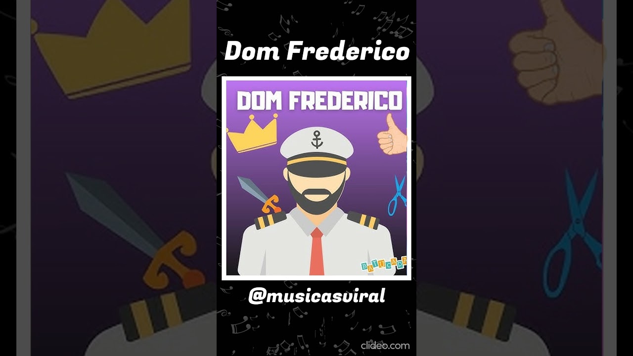 Dom Frederico | M&uacute;sicas Viral