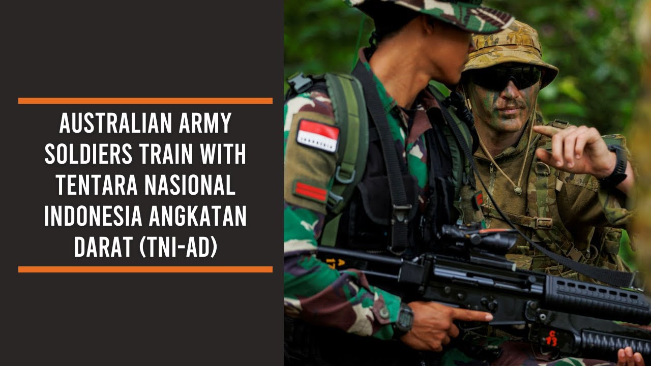 Australian Army soldiers train with Tentara Nasional Indonesia Angkatan Darat (TNI-AD)