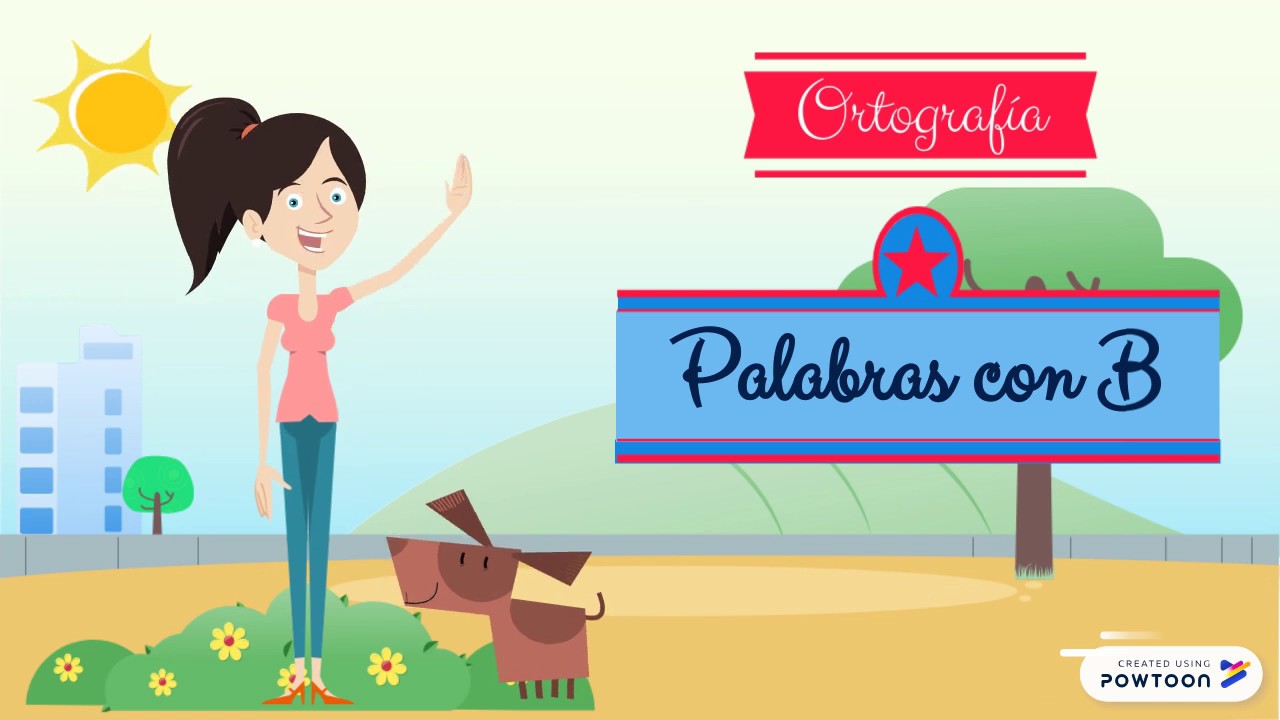 Ortograf&iacute;a: Palabras con B