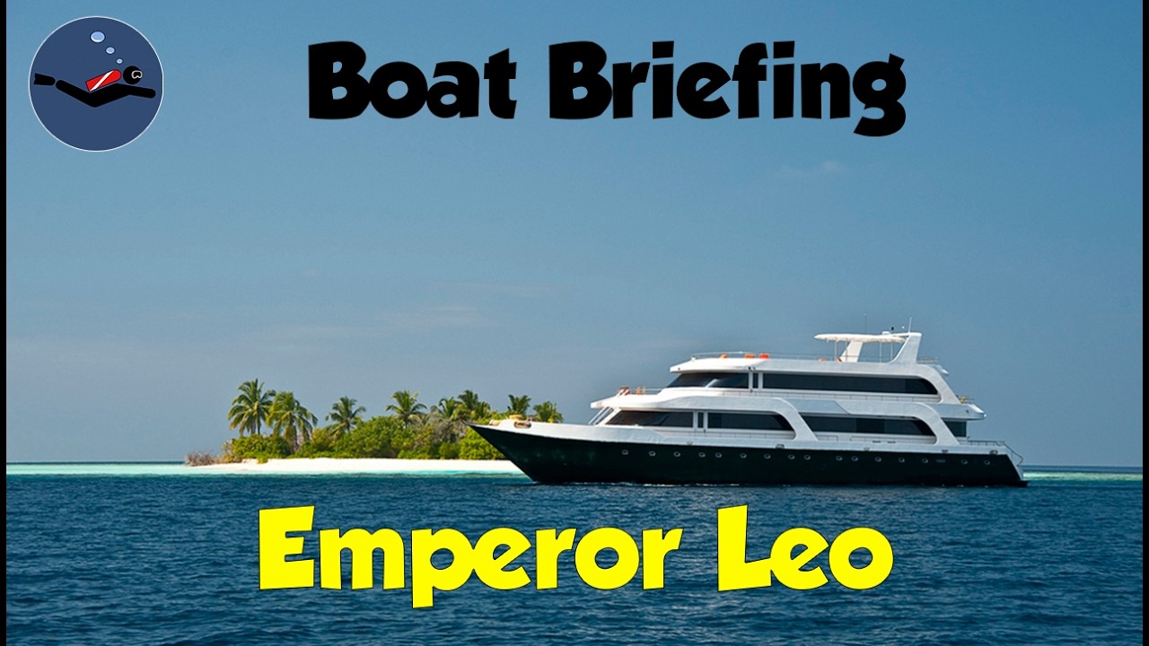 General Boat Briefing | Emperor Leo, Maldives