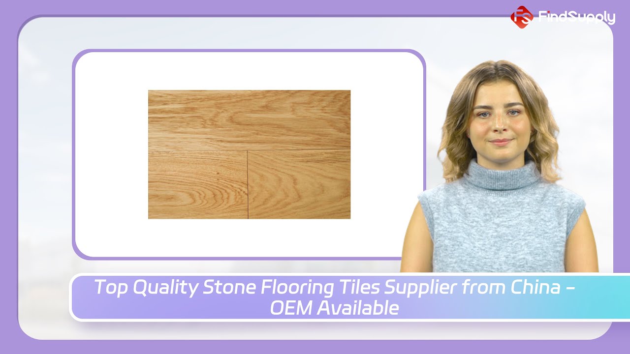 Top Quality Stone Flooring Tiles Supplier from China - OEM Available