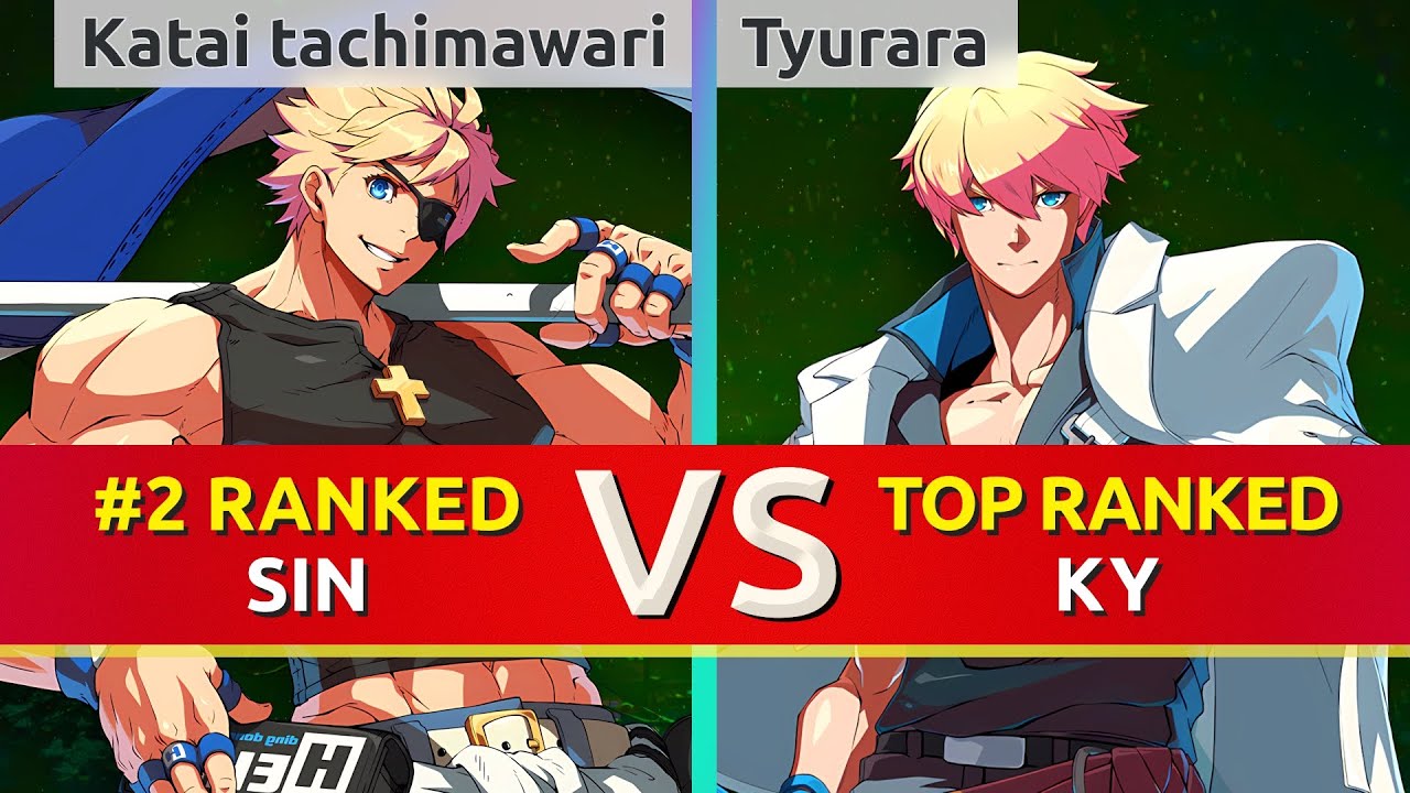 GGST ▰ Katai tachimawari (#2 Ranked Sin) vs Tyurara (TOP Ranked Ky). High Level Gameplay