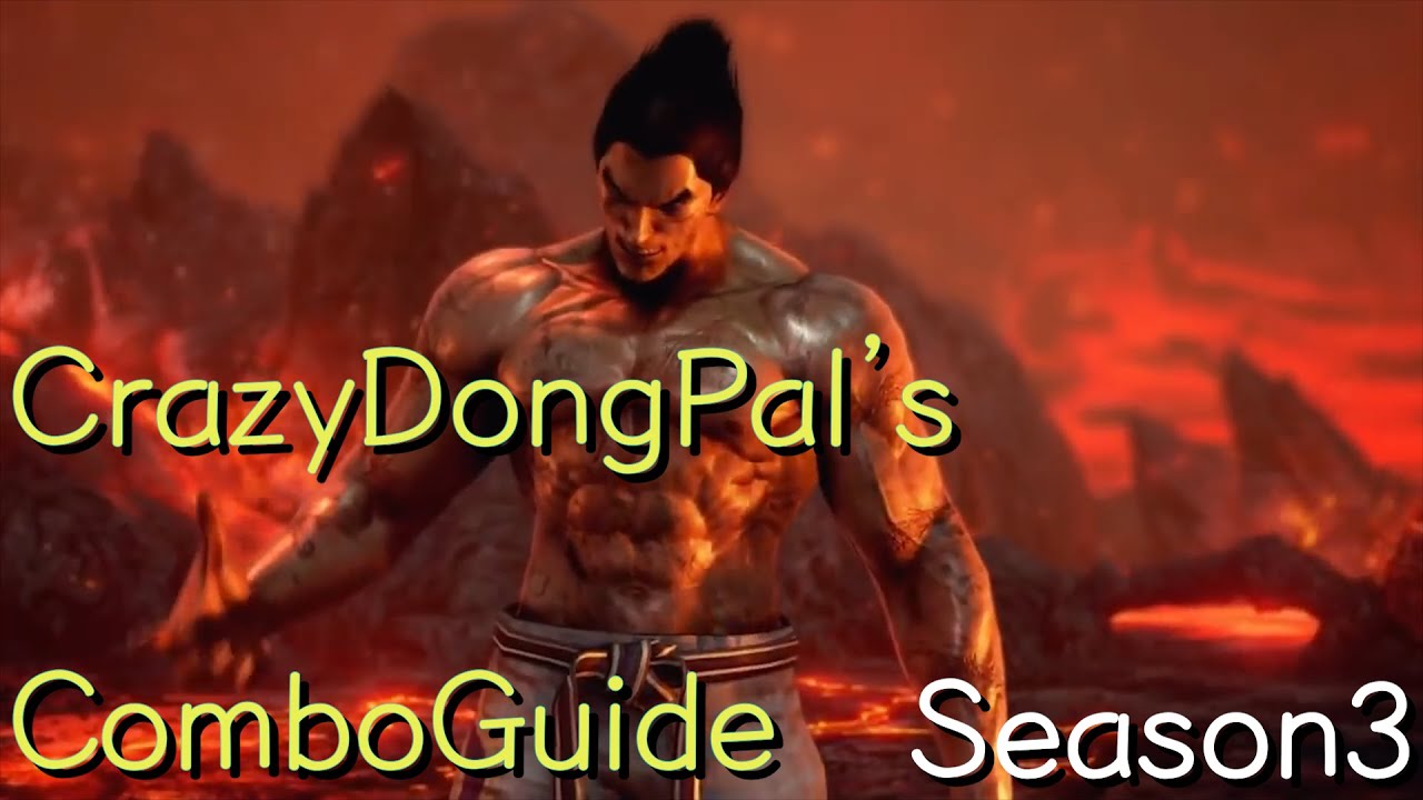 TEKKEN 7 Season3 CrazyDongPal's Kazuya Combo  / 시즌3 카즈야 크레이지동팔 버전 난이도별 콤보