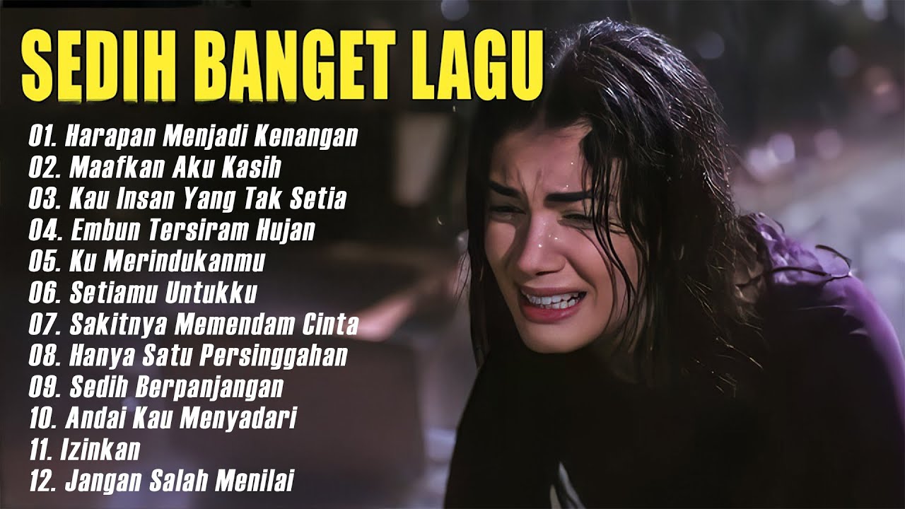 Lagu Buat Mantan Paling Sedih 💔 Lagu Sedih Bikin Nangis 💔Sedih Banget Lagu 2025@MIVUMUSIK