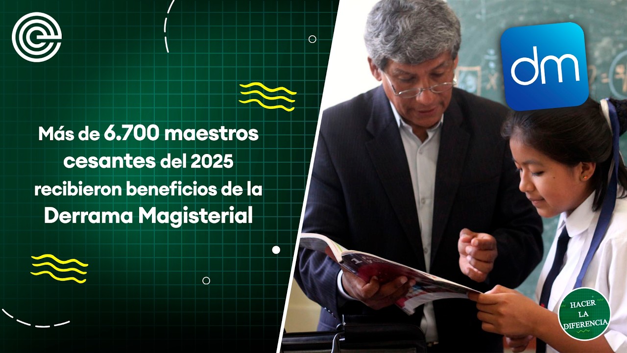 Más de 6.700 maestros cesantes del 2025 recibieron beneficios de la Derrama Magisterial