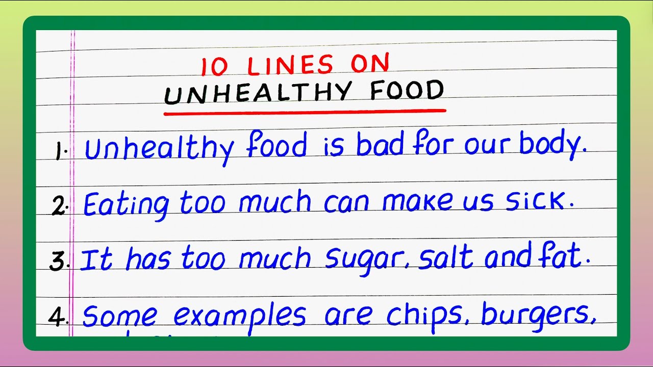 10 Lines on Unhealthy Food | Few Lines on Unhealthy Food | Essay on Unhealthy Food