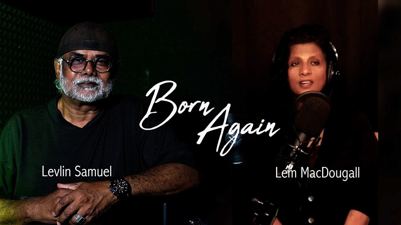 BORN AGAIN  Levlin Samuel / Lem Macdougall #gospel #music #christian #jesusgospel #song #salvation