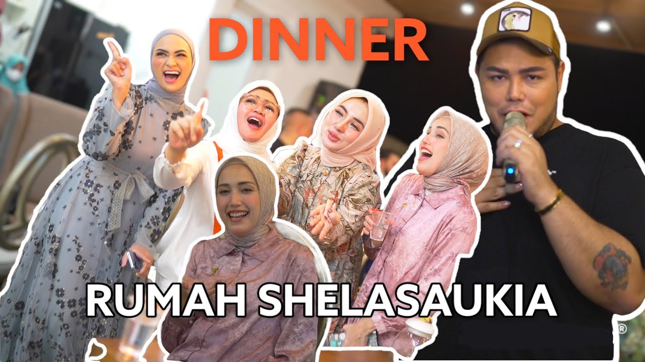 DINNER DI RUMAH SHELLA SAUKIA !!! NYANYI BARENG IVAN GUNAWAN   ADELIA PASHA HEBOHH !!!!!