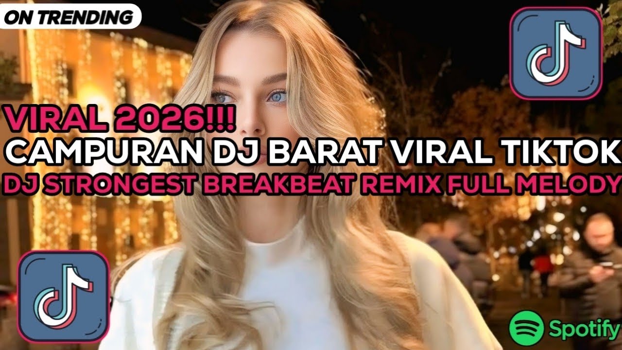 DJ BARAT STRONGEST BREAKBEAT REMIX FULL MELODY FYP TERBARU VIRAL • DJ CAMPURAN BARAT VIRAL 