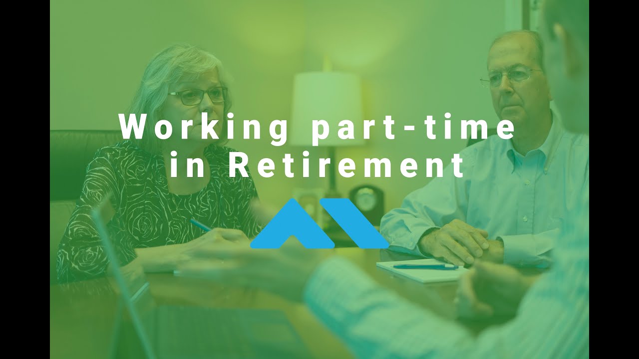 Working part-time in Retirement