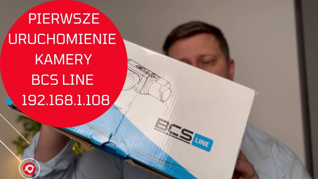 Poradnik Inicjalizacja i Pierwsze Uruchomienie Kamery BCS Line przez Przeglądarkę Internetową