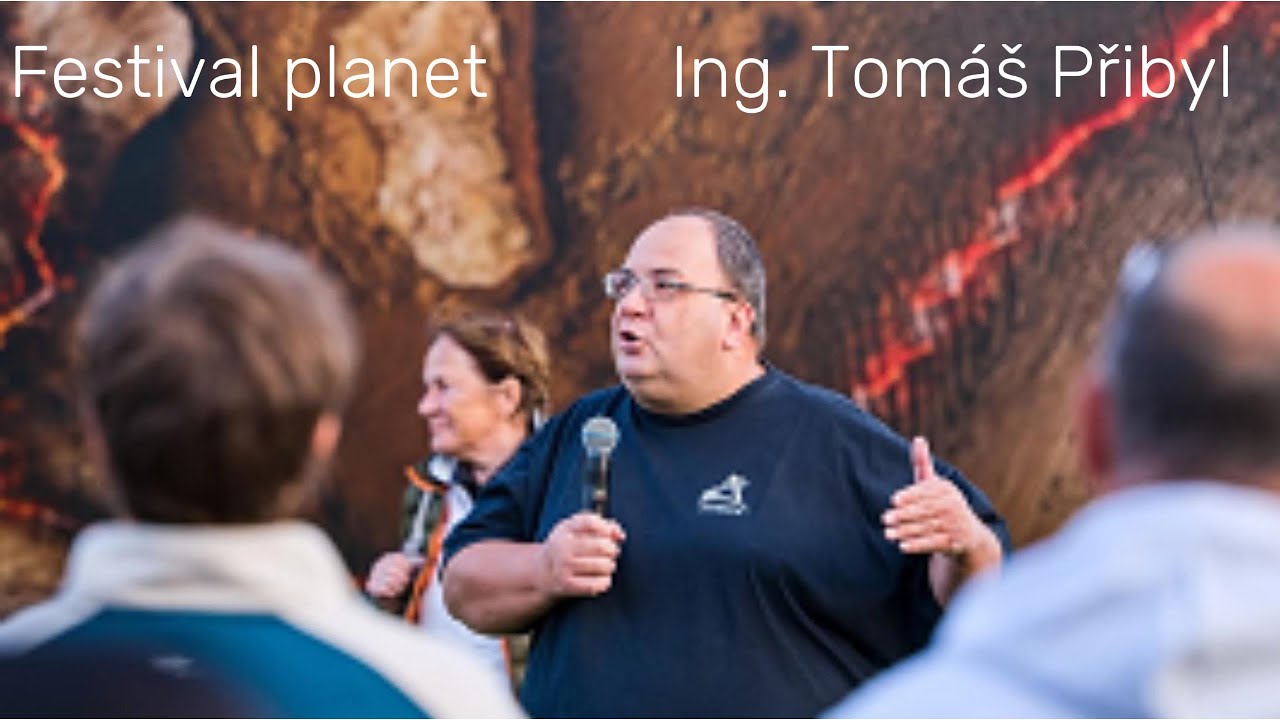 Ing Tomáš Přibyl na Festivalu planet