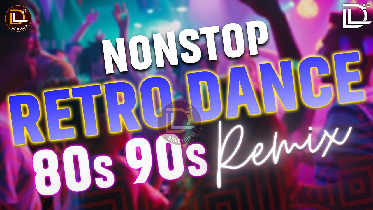 Gran Fiesta Retro 80s y 90s Megamix | Los Mejores Remixes Dance | DJ Diego Luis Set Vol.9
