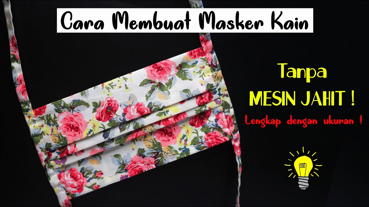 Cara membuat masker kain Jahit tangan (COVID 19 / CORONA)