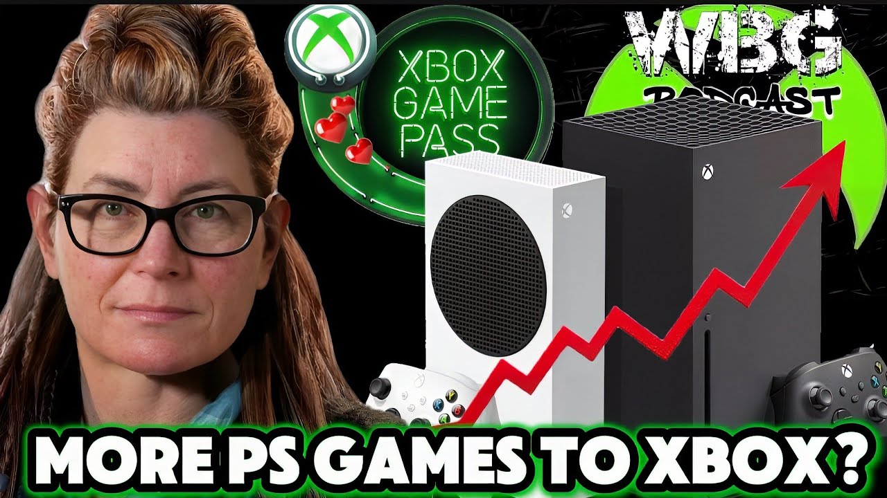 WBG Xbox Podcast EP 290: More PS Games to Xbox? | Xbox Consoles Price Increase | Xbox Gamepass Love