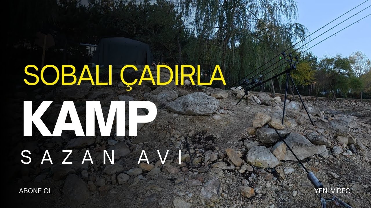 Sobalı Çadırla Kamp ve Sazan Avı / Camping and Carp Fishing with a Tent and Stove