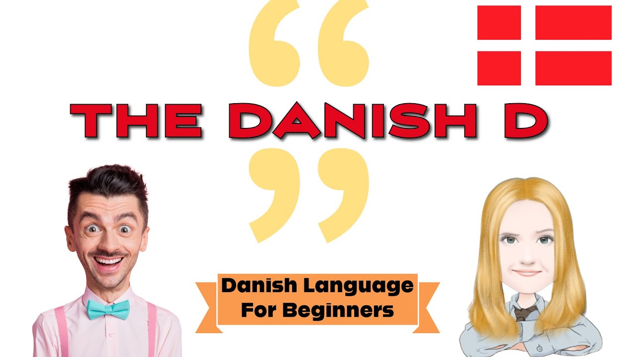 The  Danish D