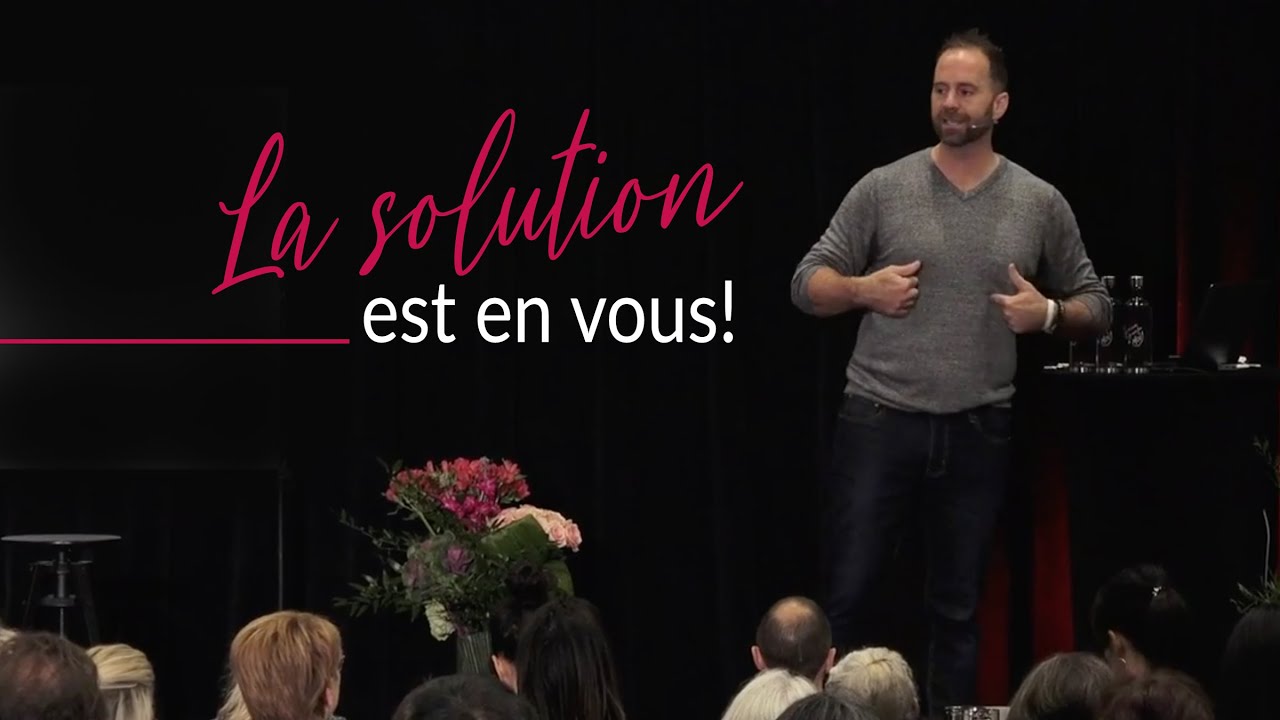 La solution est en vous