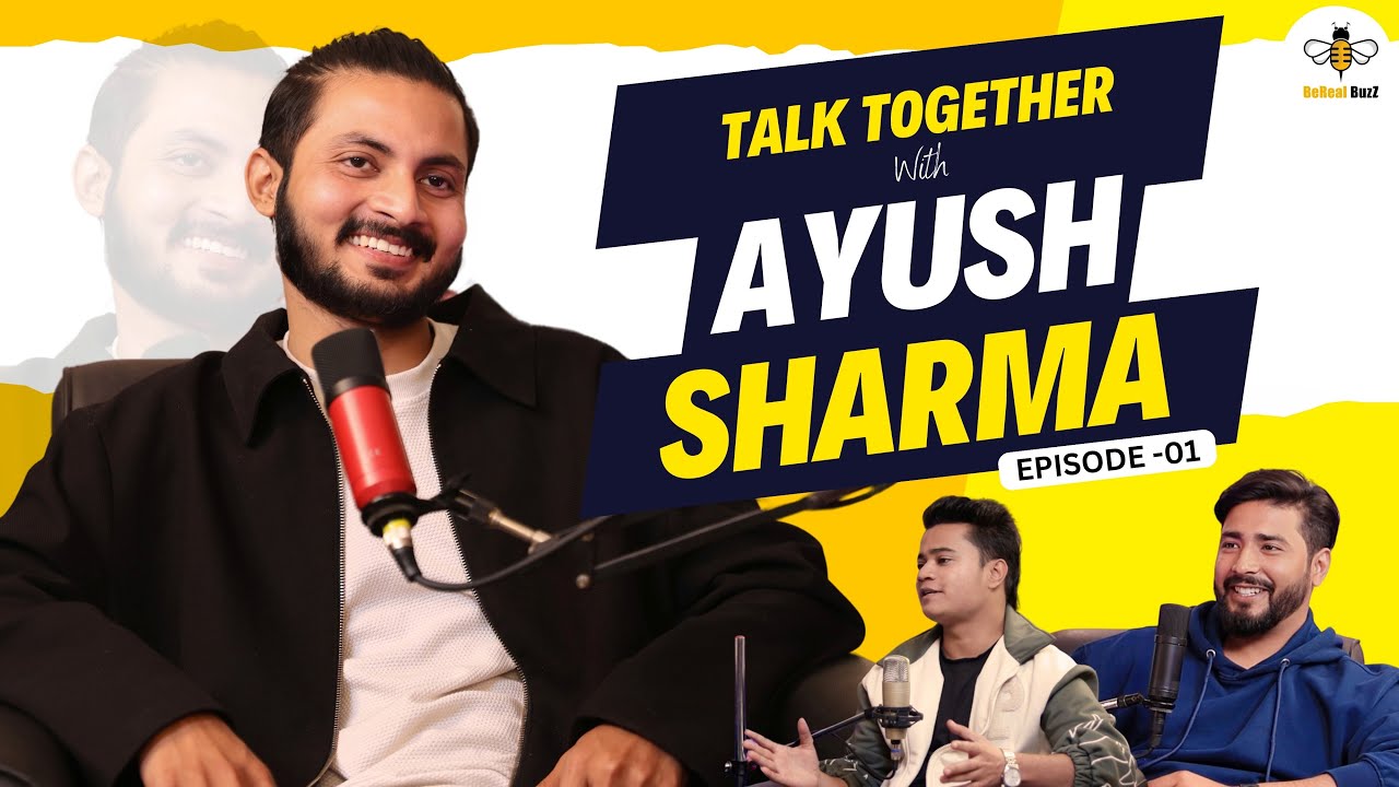 Secrets Revealed: Ayush Sharma's Untold Story | Episode - 01 | BerealbuzZ