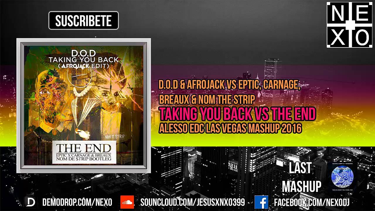 The End Vs Taking You Back (Alesso Tomorrowland 2016 Mashup)