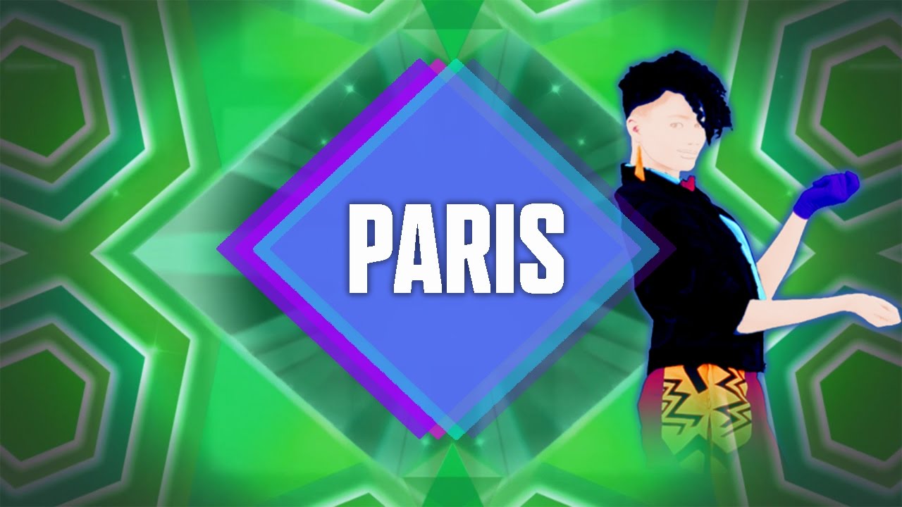 Just Dance 2017: Paris by The Chainsmokers - Fanmade Mashup.