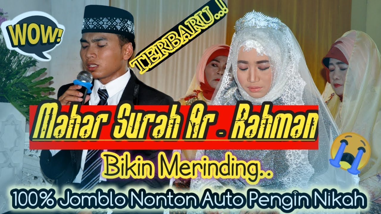 FULL!! Akad Nikah Mahar Hafalan Surah Ar-Rahman - Bacanya Sampe Nangis 😭
