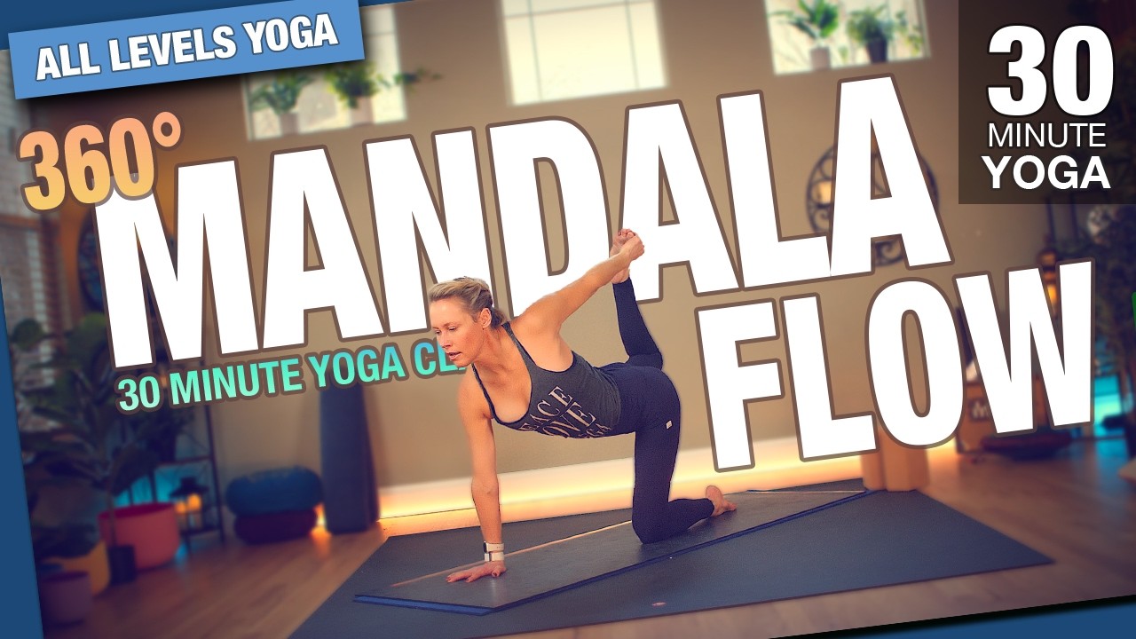 360° Mandala Yoga Flow | Dynamic Full-Body Strength & Flexibility (30 min)