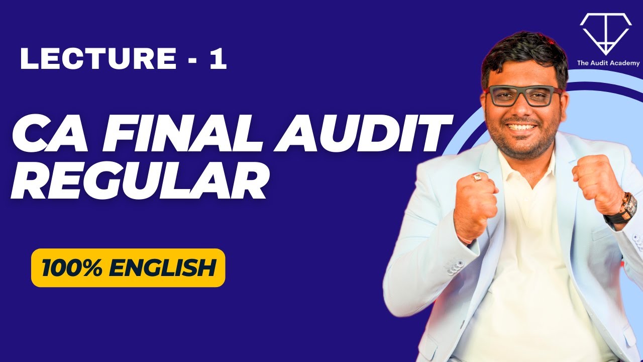 Lecture 1 CA FINAL REGULAR | 100% English | #cafinal #cafinalaudit