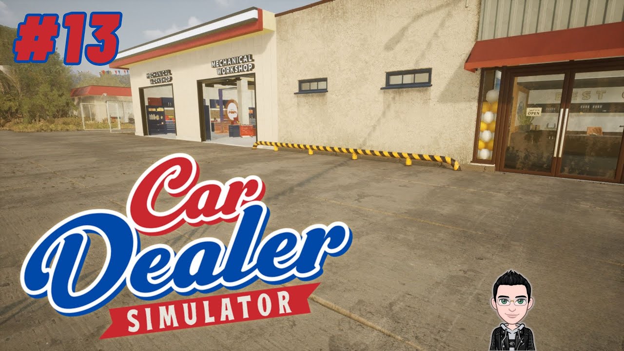 Car Dealer Simulator #13 [FR] Je débloque toutes les améliorations et j'engage un mécanicien !