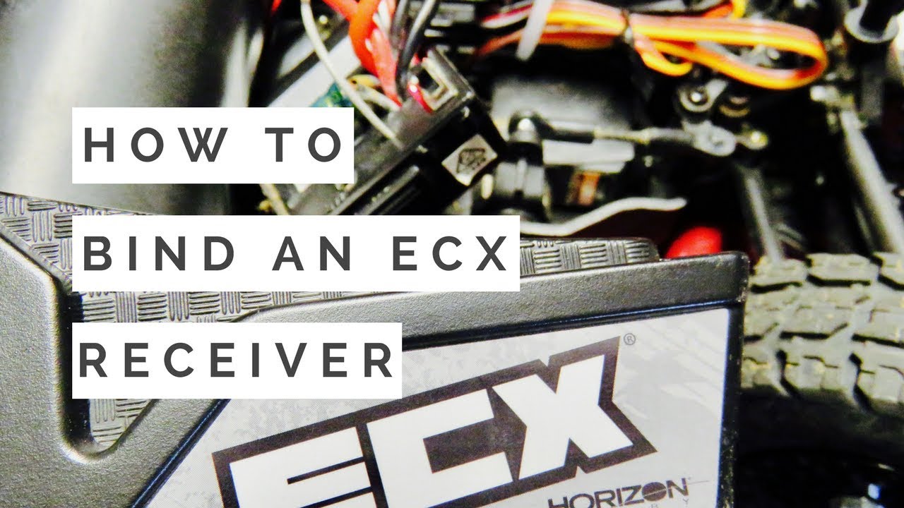 How To Bind An ECX Receiver And Transmitter