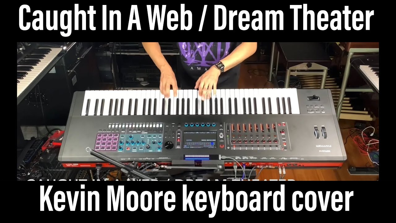 Dream Theater Caught In A Web Kevin Moore keyboard cover FANTOM metal shred ケヴィンムーア ドリームシアター