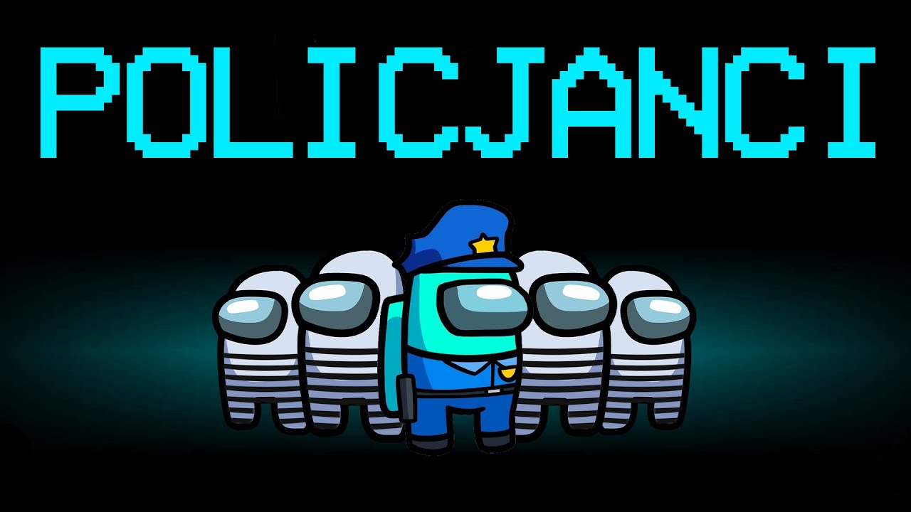 ZAGRAŁEM w TRYB POLICJANCI I ZŁODZIEJE w AMONG US z WIDZAMI!