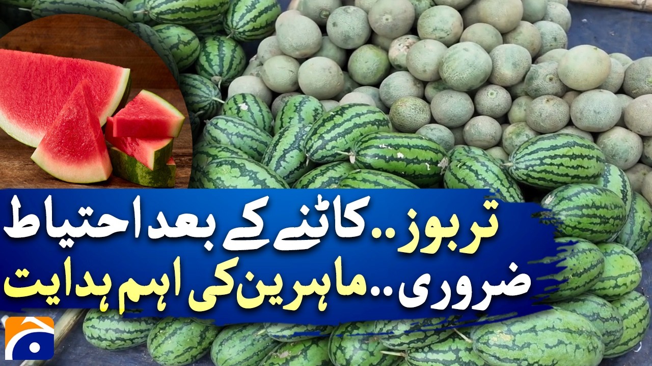 Experts Reveal Health Benefits of Watermelon and Safe Storage Tips | Geo Digital