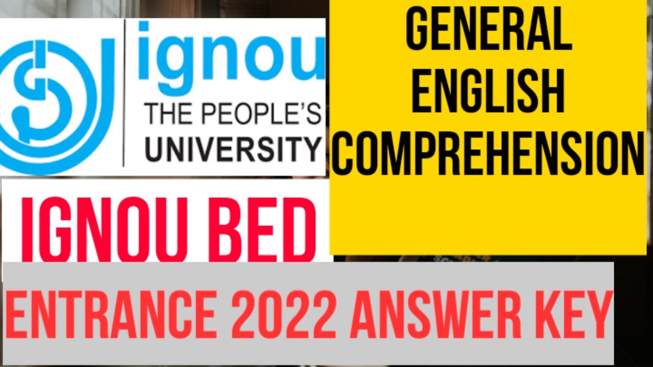 IGNOU bed entrance answer key 2022 / IGNOU BED ENTRANCE EXAM GENERAL ENGLISH ANSWER KEY 2022