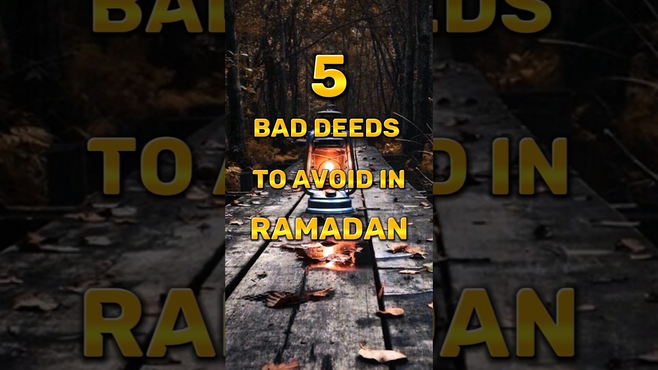 5 Bad Deeds to Avoid in Ramadan ❌ 🥀 (Must Watch)  #ramadan #islamicshorts#muslim#islam