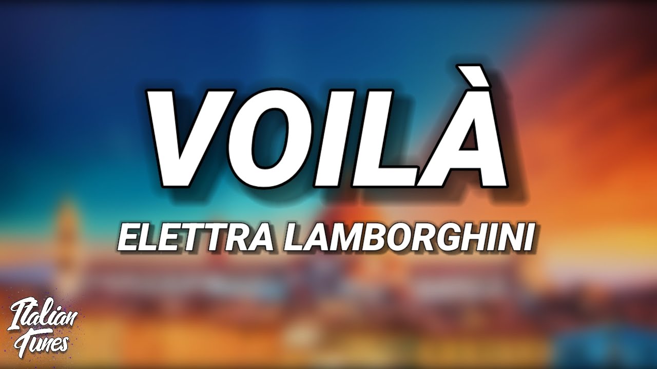 Elettra Lamborghini - Voila (Sanremo 2026) [Testo/Lyrics]