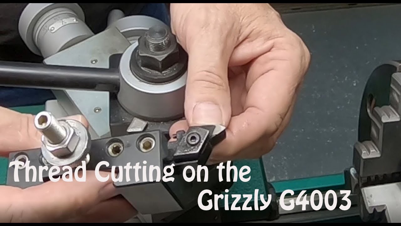 Thread Cutting on the Grizzly G4003 Lathe