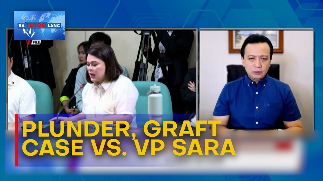 Plunder at graft case laban kay VP Sara Duterte | Sa Totoo Lang