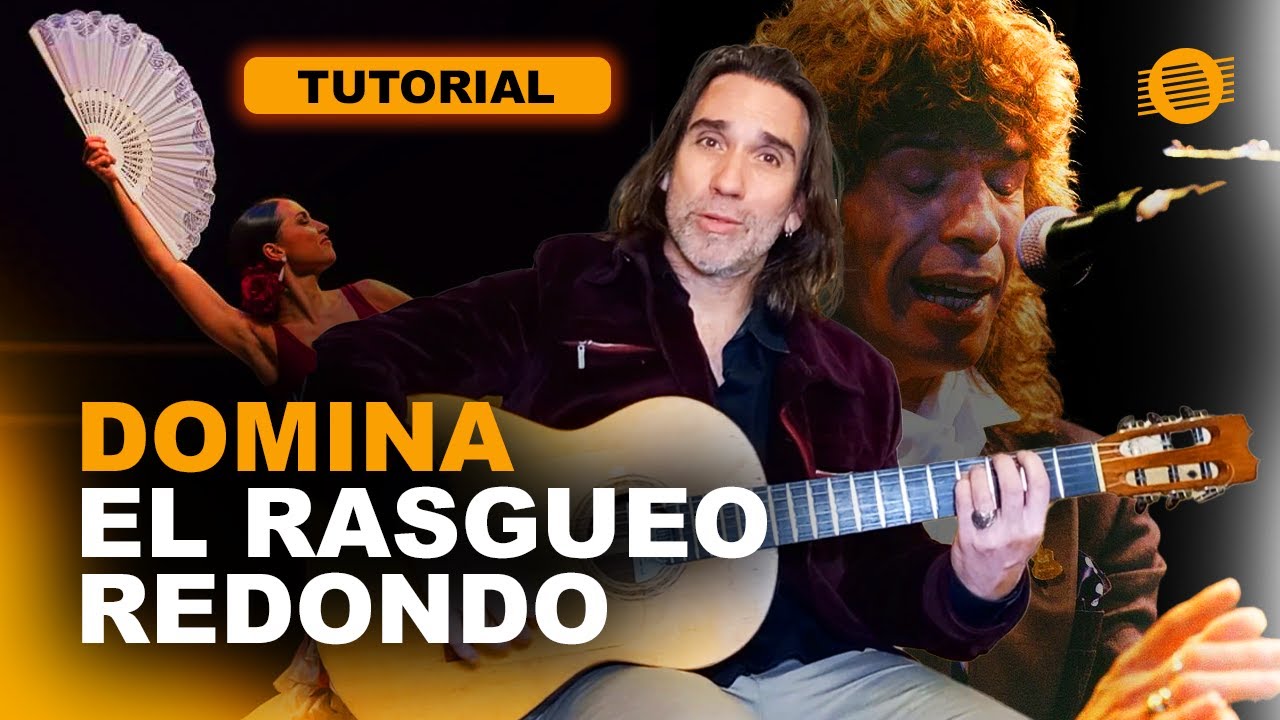 CÓMO DOMINAR EL RASGUEO REDONDO / TUTORIAL / FLAMENCO DE PUNTA A PUNTA 🎸🎶