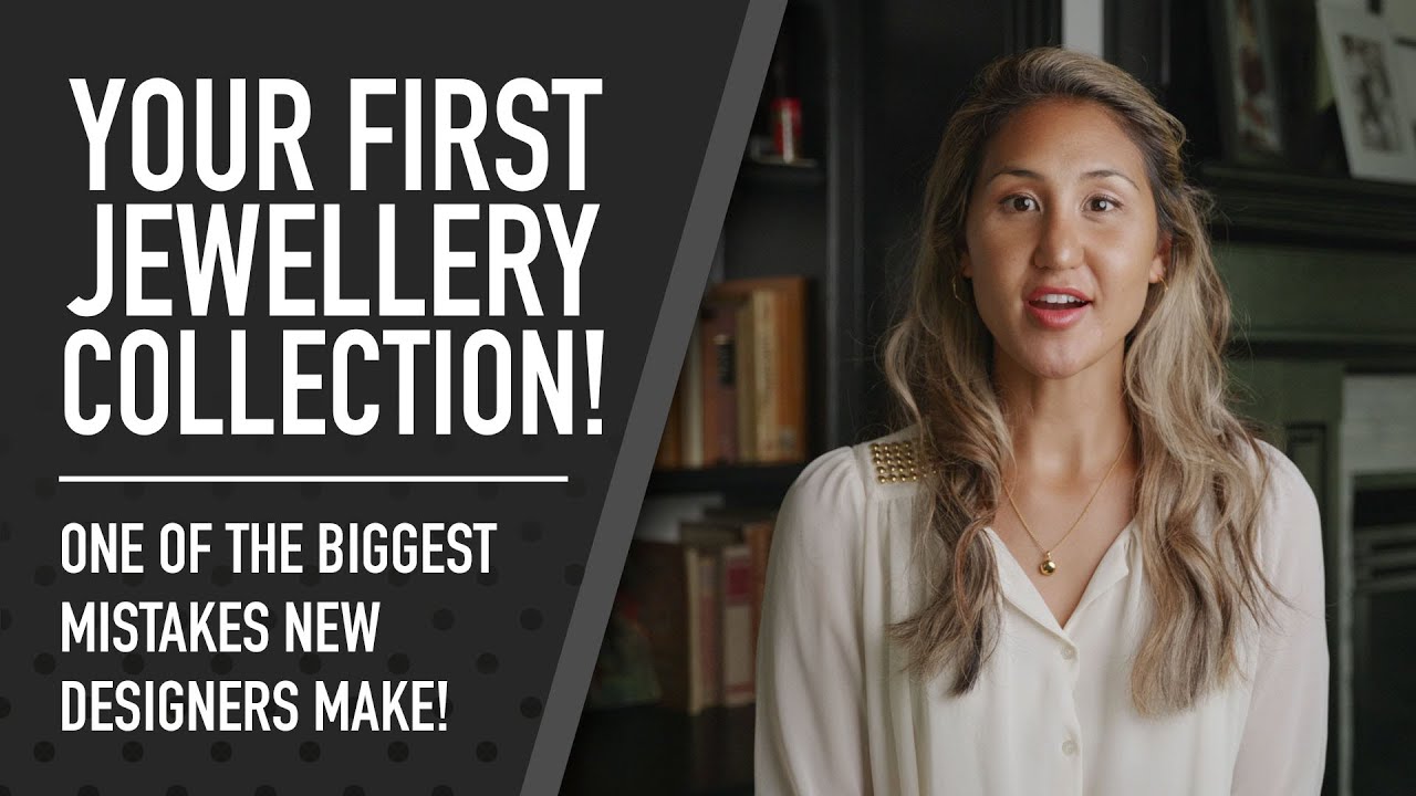 Developing your first jewelry collection - don’t make these mistakes!