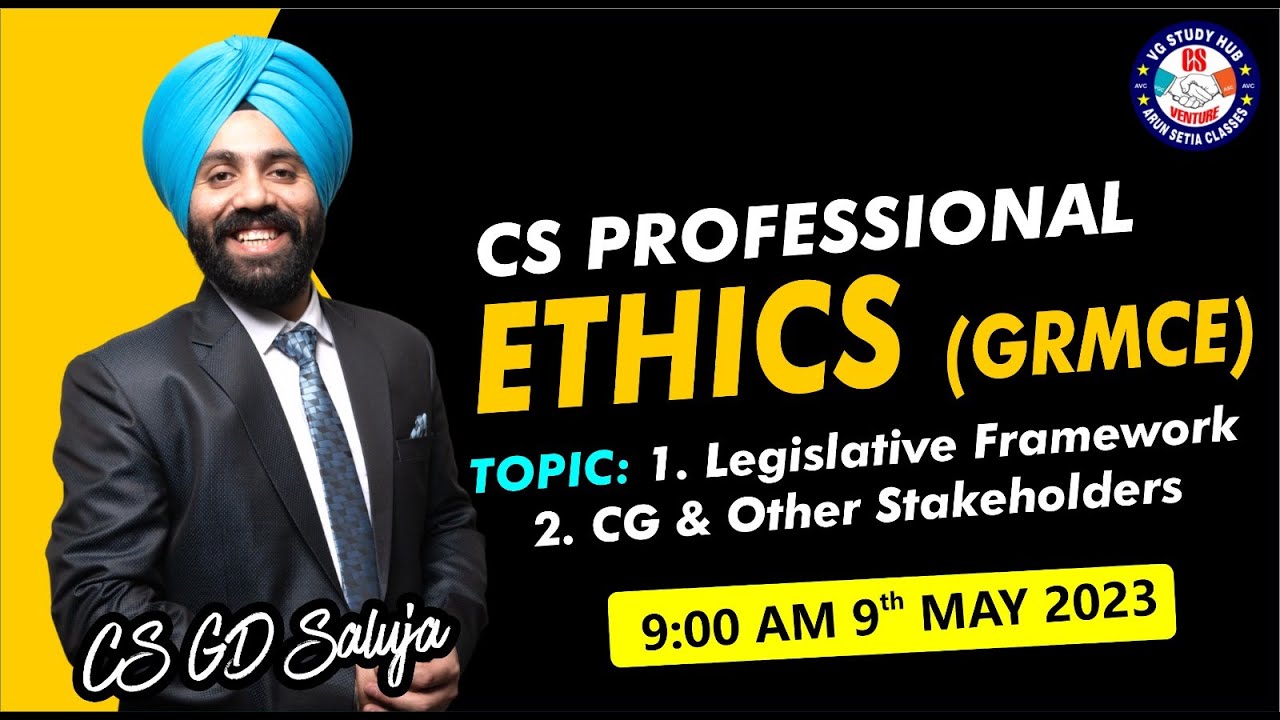 🔴 CS Professional I Marathon Series I GRMCE (Ethics) I June 23 Attempt I CS GD SALUJA 🔴