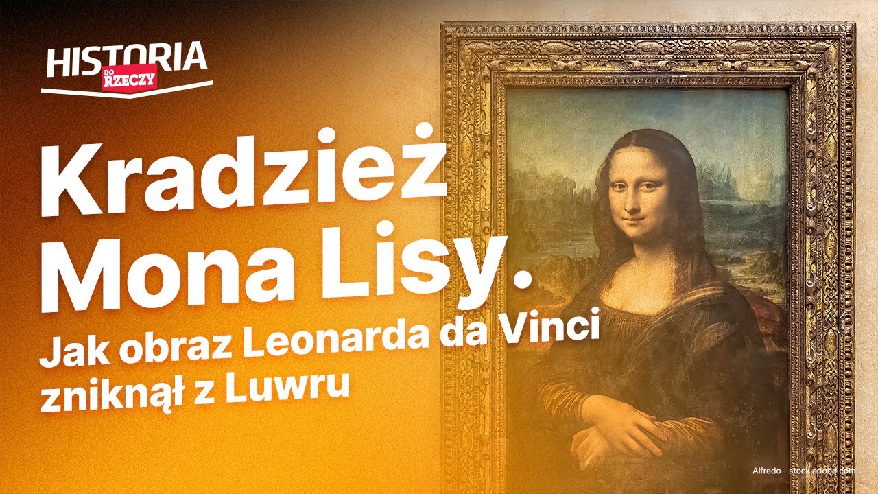 Kradzież Mona Lisy. Jak obraz Leonarda da Vinci zniknął z Luwru