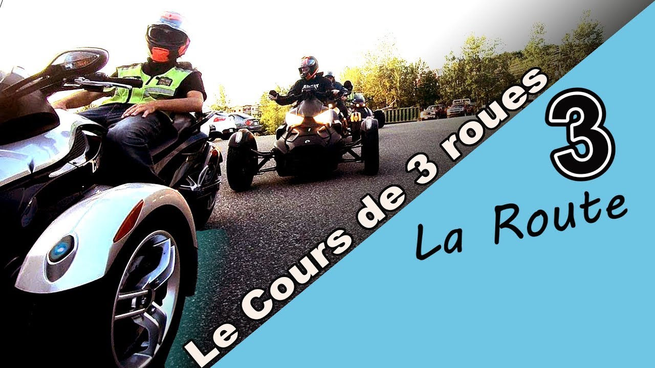 Le Cours de 3 Roues (Spyder) 3e partie