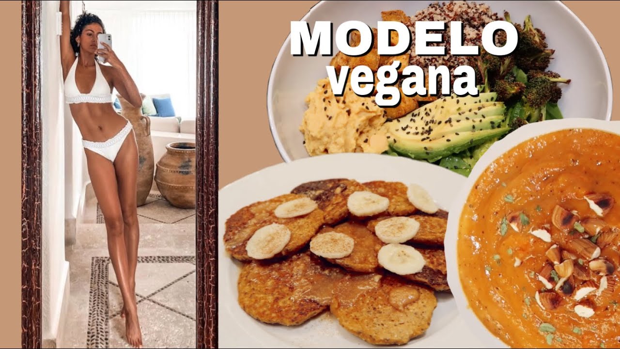 LO QUE COMO EN UN DÍA COMO MODELO *saludable & vegan*